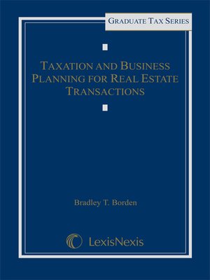 cover image of Taxation and Business Planning for Real Estate Transactions